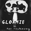 Gloamie - Far Rockaway - EP